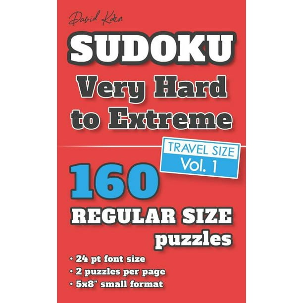 david karn sudoku very hard to extreme vol 1 160 puzzles travel size regular print 24 pt font size 2 puzzles per page paperback walmart com