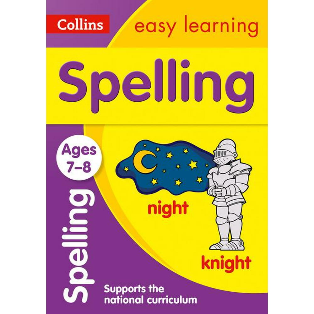 Collins Easy Learning Age 711 Spelling Ages 78 New Edition