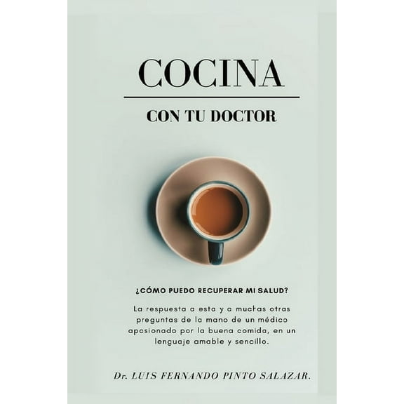 Cocina Con Tu Doctor, (Paperback)