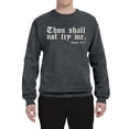 thumbnail image 2 of Wild Bobby, Thou Shall Not Try Me Mood 24:7, Inspirational/Christian, Unisex Crewneck Graphic Sweatshirt, Charcoal, Large, 2 of 4