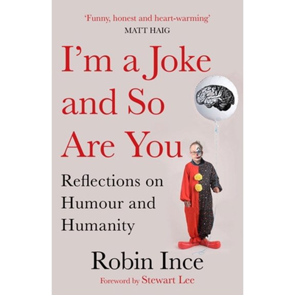Pre-Owned I'm a Joke and So Are You: Reflections on Humour and Humanity (Paperback) 178649261X 9781786492616