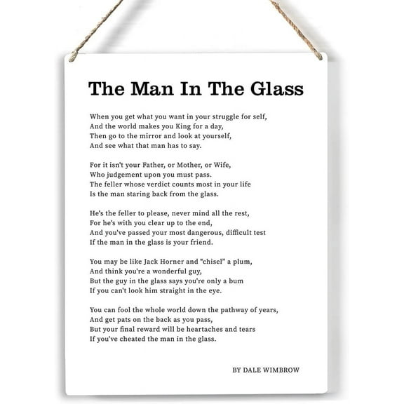 the Man in the Glass Wood Sign Inspirational Poetry Wooden Signs Rustic Hanging Plaque Home Office Wall Art 8x10 Sign Wall Decor for Home Office