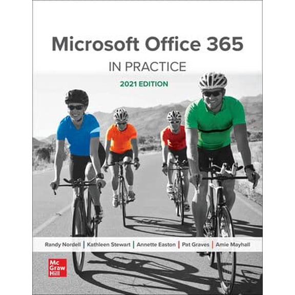 Pre-Owned Microsoft Office 365: In Practice, 2021 Edition, 9781266773150, 1266773150, Paperback, 1 edition