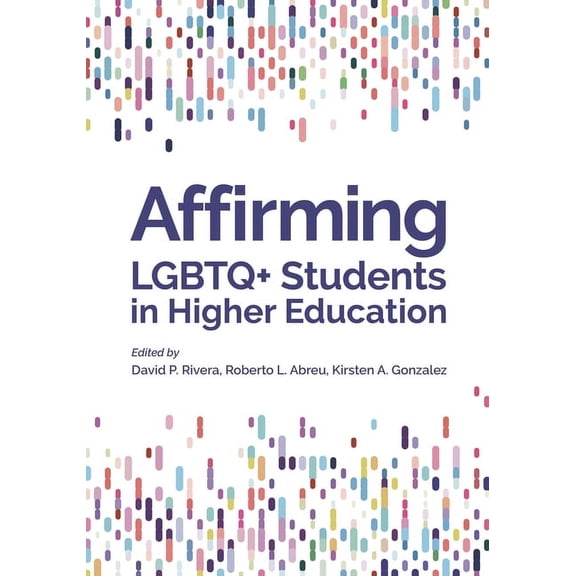 Perspectives on Sexual Orientation and G Affirming LGBTQ Students in Higher Education, (Paperback)