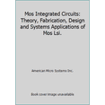 thumbnail image 1 of Pre-Owned Mos Integrated Circuits: Theory, Fabrication, Design and Systems Applications of Mos Lsi. (Hardcover) 0882758977 9780882758978, 1 of 1