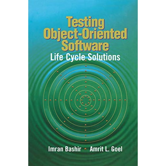 Pre-Owned Testing Object-Oriented Software: Life Cycle Solutions (Hardcover) 0387988963 9780387988962