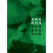 Ana Ros : Sun and Rain (Hardcover)