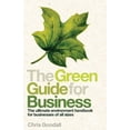thumbnail image 1 of Pre-Owned The Green Guide for Business: The Ultimate Environment Handbook for Businesses of All Sizes (Paperback) 1846688744 9781846688744, 1 of 1