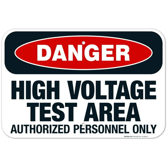 High Voltage Test Area Authorized Personnel Only Sign, OSHA Danger Sign, 12x18 Aluminum
