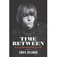 thumbnail image 1 of Time Between: My Life as a Byrd, Burrito Brother, and Beyond, 1 of 1
