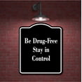thumbnail image 2 of Be Drug-Free - Stay in Control BLACK Aluminium Composite Sign 8.5''x10'', 2 of 9