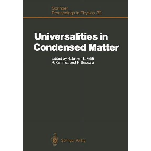 Springer Proceedings in Physics Universalities in Condensed Matter: Proceedings of the Workshop, Les Houches, France, March 15-25,1988, Book 32, (Paperback)