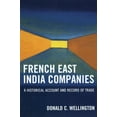thumbnail image 1 of French East India Companies: An Historical Account and Record of Trade, 1 of 2