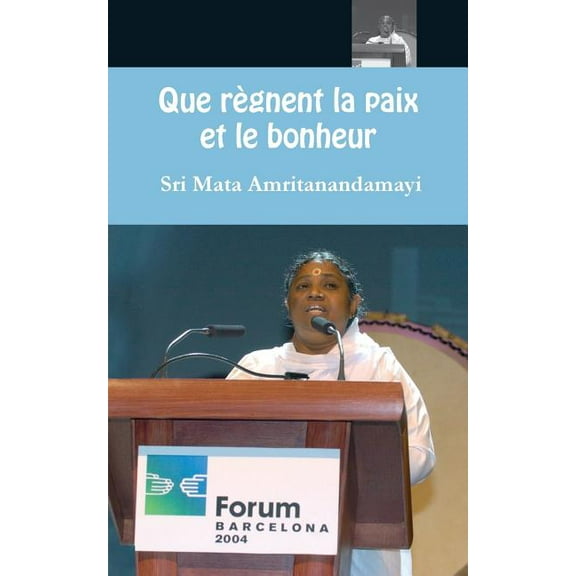 Que règnent la paix et le bonheur (Paperback)