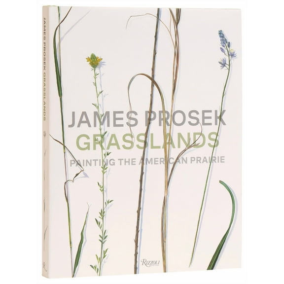 James Prosek Grasslands: Painting the American Prairie, (Hardcover)
