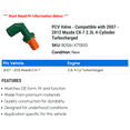 thumbnail image 2 of PCV Valve - Compatible with 2007 - 2012 Mazda CX-7 2.3L 4-Cylinder Turbocharged 2008 2009 2010 2011, 2 of 2