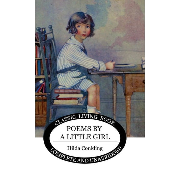 Poems by a Little Girl, (Hardcover)