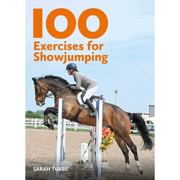 100 Exercises for Showjumping, (Paperback)