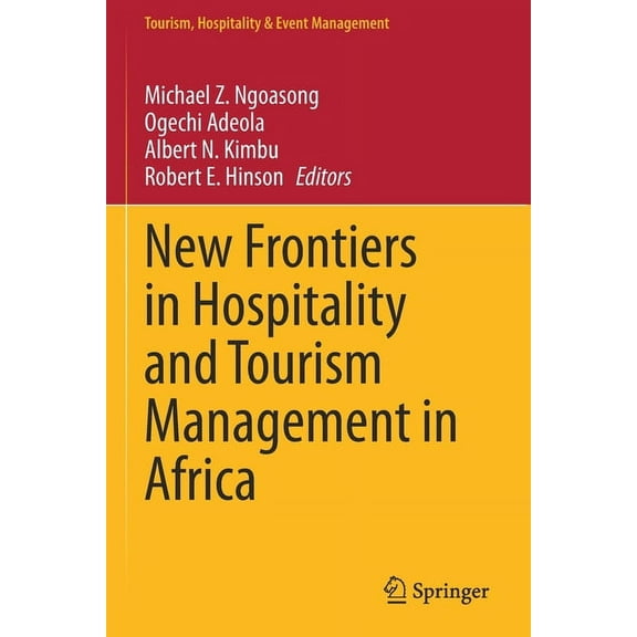 Tourism, Hospitality & Event Management New Frontiers in Hospitality and Tourism Management in Africa, (Paperback)