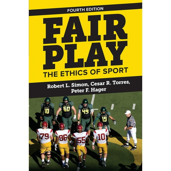 Fair Play: The Ethics of Sport, (Hardcover)