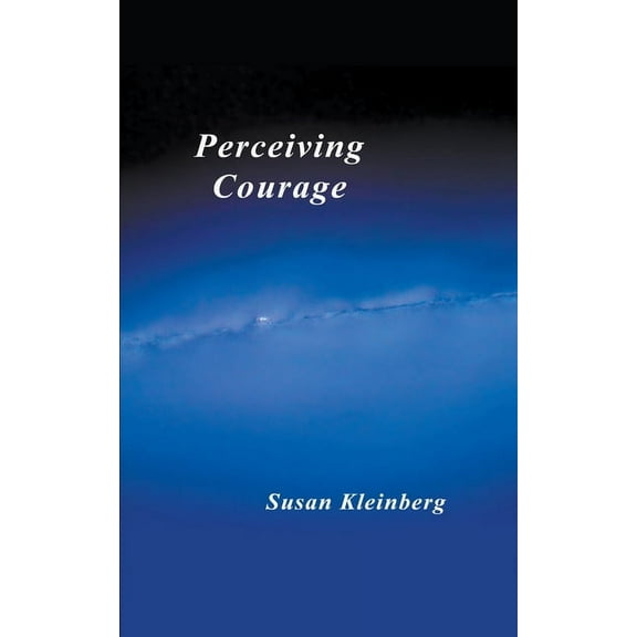 Perceiving Courage, (Paperback)