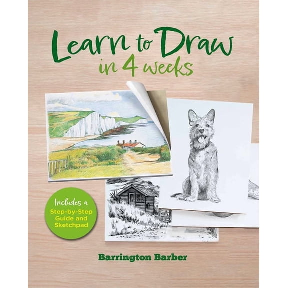 Learn to Draw in 4 Weeks: Includes a Step-By-Step Guide and Sketchpad, (Hardcover)