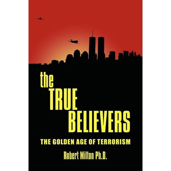 The TRUE BELIEVERS (Paperback)