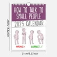 Dakaela How to Talk to Small People 2025 Wall Calendar Funny 2025