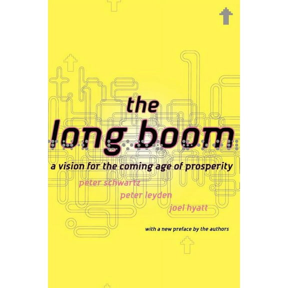 The Long Boom: A Vision for the Coming Age of Prosperity, (Paperback)