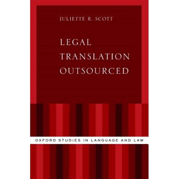 Pre-Owned Oxford Studies in Language and Law Legal Translation Outsourced, (Paperback)
