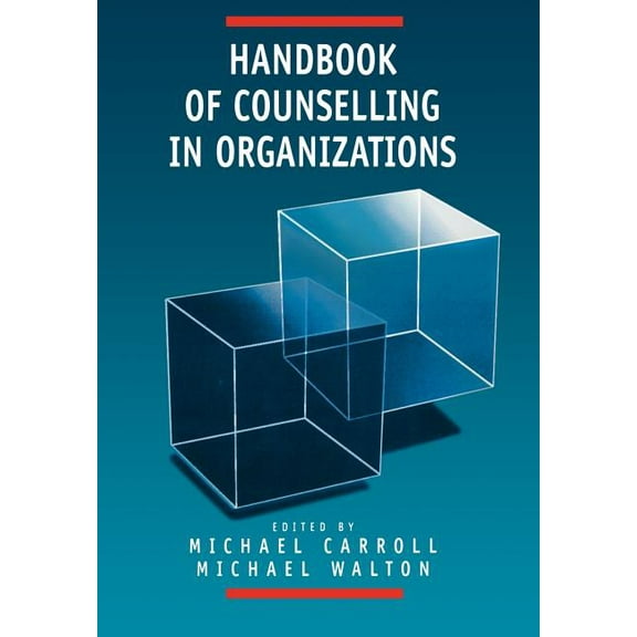 Handbook of Counselling in Organizations, (Paperback)