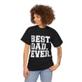 thumbnail image 4 of Best Dad Ever Family Tshirt Humor, Gift Idea For Fathers Day ID-0311-0CGO, 4 of 10