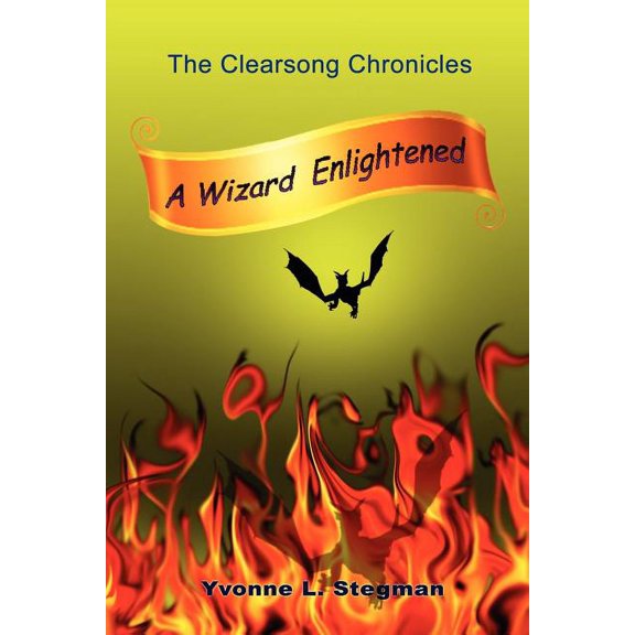 A Wizard Enlightened Book One of the Clearsong Chronicles, (Paperback)