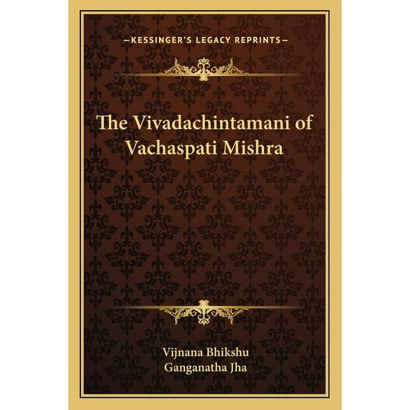 The Vivadachintamani of Vachaspati Mishra (Paperback)