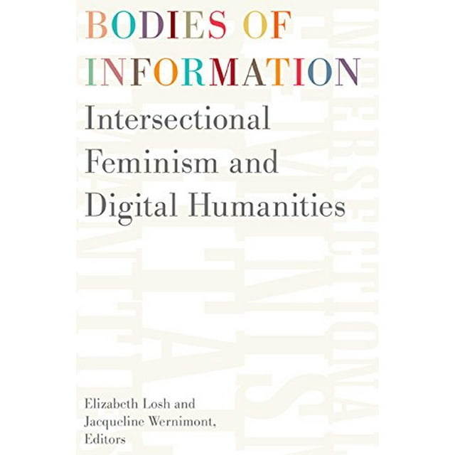 Corps d'Information, Féminisme Intersectionnel et Humanités Numériques (Débats dans les Humanités Numériques)
