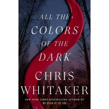 Chris Whitaker: All the Colors of the Dark: a Read with Jenna Pick (Hardcover)
