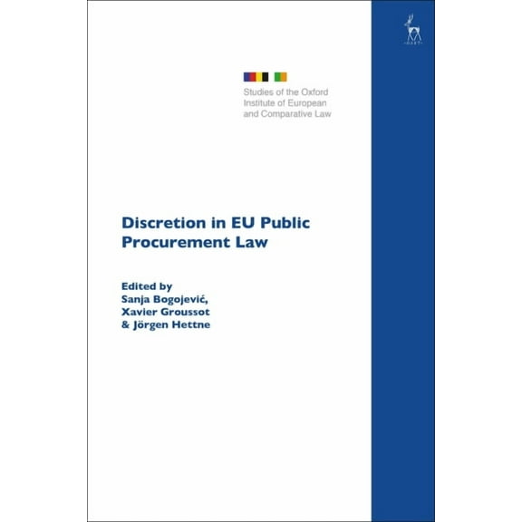 Studies of the Oxford Institute of Europ Discretion in EU Public Procurement Law, (Paperback)