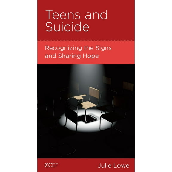 Teens and Suicide: Recognizing the Signs and Sharing Hope (Paperback)