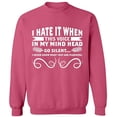 thumbnail image 2 of OXI Crewneck Sweatshirt - I Hate This Voice In My Head, Basic Casual Sweatshirts for Men's and Women Fleece Sweatshirt Long Sleeve - Safety Pink 2X-Large, 2 of 2