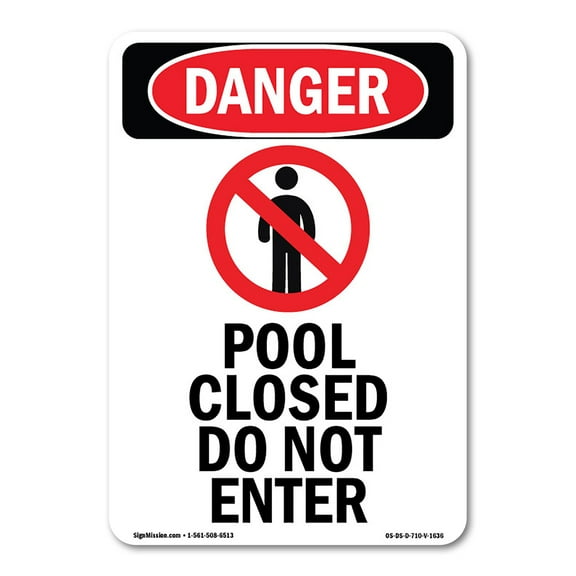 OSHA Danger Sign -  Pool Closed Do Not Enter | Decal | Protect Your Business, Construction Site, Warehouse & Shop Area |  Made in The USA