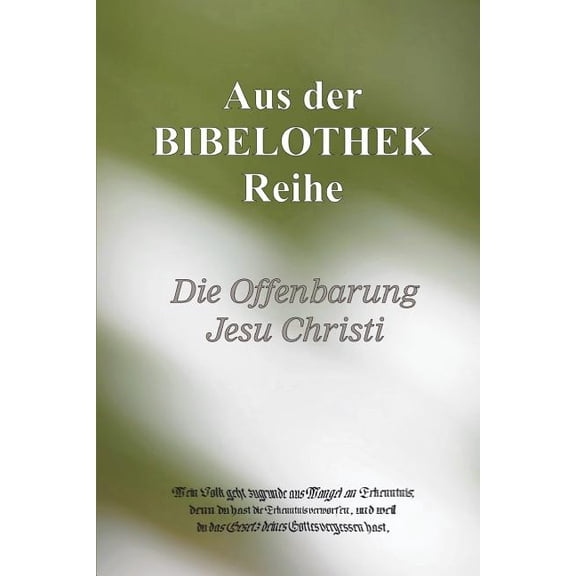 Die Offenbarung Jesu Christi, (Paperback)