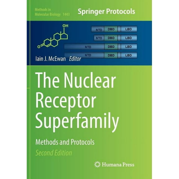Methods in Molecular Biology The Nuclear Receptor Superfamily: Methods and Protocols, Book 1443, (Paperback)