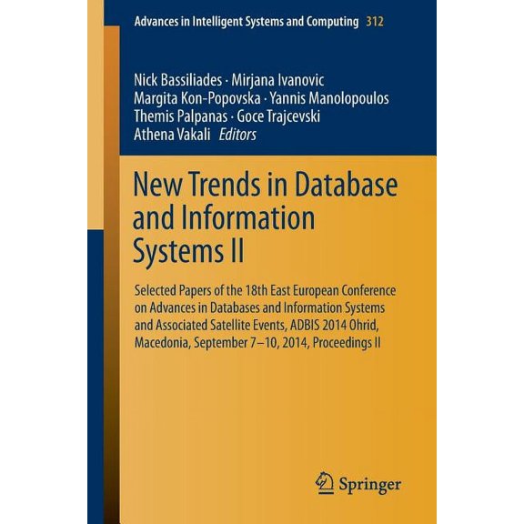 Advances in Intelligent Systems and Comp New Trends in Database and Information Systems II: Selected Papers of the 18th East European Conference on Advances in D, Book 312, (Paperback)