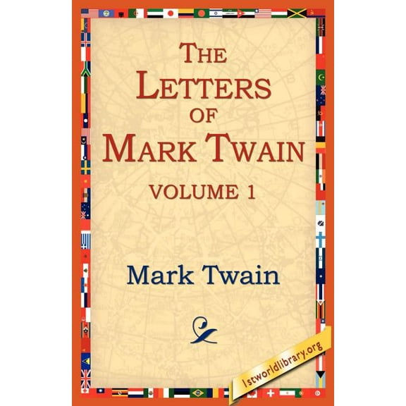 The Letters of Mark Twain Vol.1, (Paperback)