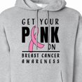 thumbnail image 3 of Inktastic Breast Cancer Awareness Get Your Pink on Adult Hoodie Sweatshirt, 3 of 4
