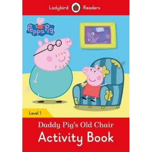 PEPPA PIG DADDY PIGS OLD CHAIR ACTIVITY