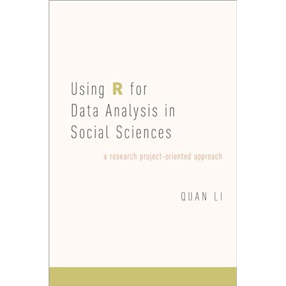 Pre-Owned Using R for Data Analysis in Social Sciences: A Research Project-Oriented Approach, 9780190656225, 0190656220, Paperback,