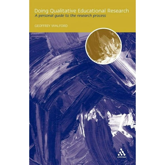Doing Qualitative Educational Research, (Paperback)