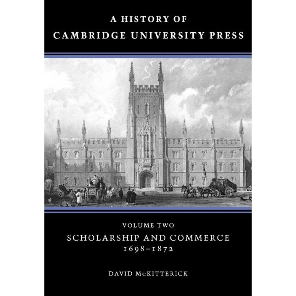 History of Cambridge University Press A History of Cambridge