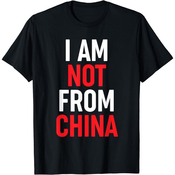I Am Not From China Funny Asian T-Shirt mens t shirt womens t shirt cropped tshirt graphic tshirt black t shirt